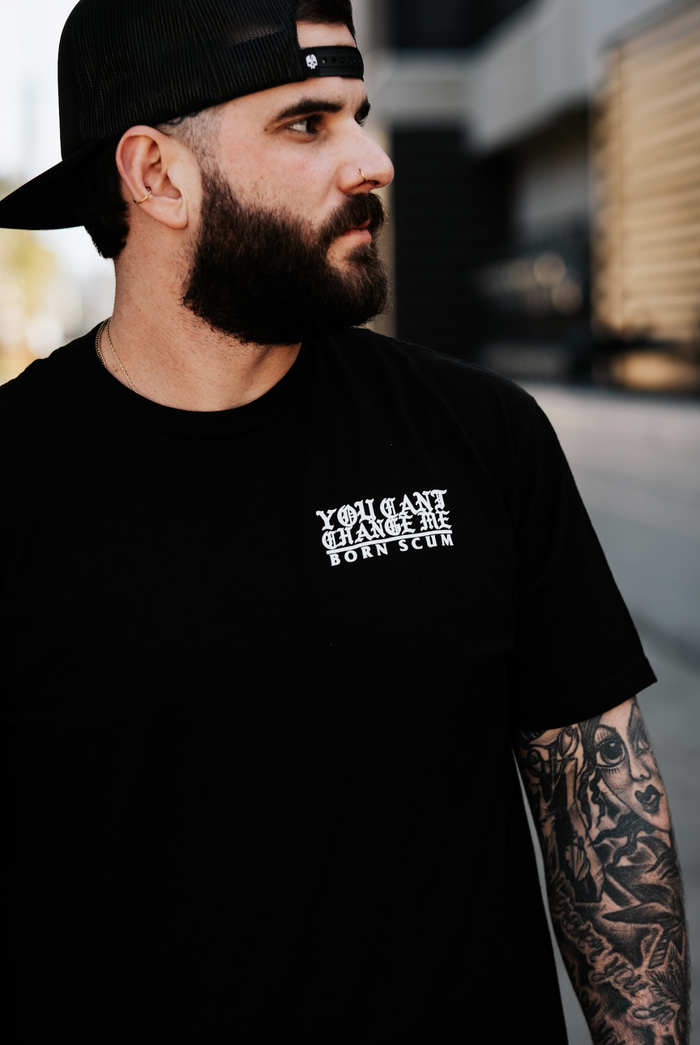 CAN'T CHANGE ME T - SHIRT - Born Scum