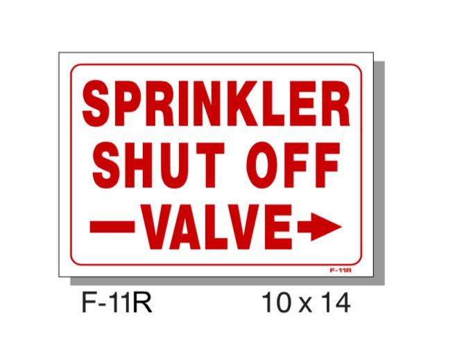 FIRE PROTECTION SIGN, SPRINKLER SHUT OFF VALVE RIGHT ARROW