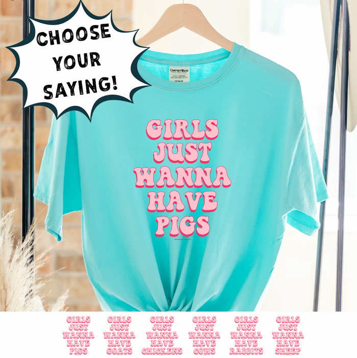 GIRLS JUST WANNA HAVE - CHOOSE YOUR ANIMAL – Comfort Colors T-Shirt