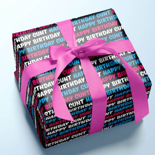 Happy Birthday C*nt Wrapping Paper