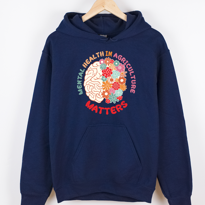Mental Health In Agriculture Matters Flowers– Hoodie