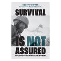 Survival Is Not Assured: The Life of Climber Jim Donini (Signed Edition)