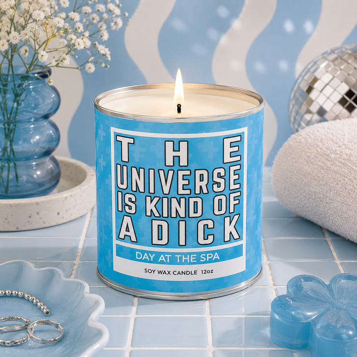 The Universe Is Kind Of A D*ck 12oz Candle