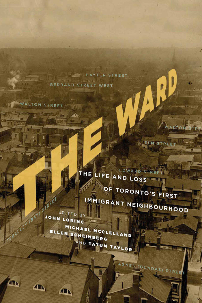 Edited By: John Lorinc, Michael McClelland, Ellen Scheinberg, Tatum Taylor